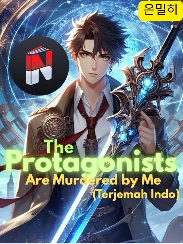 The Protagonists Are Murdered by Me (Terjemah Indo)
